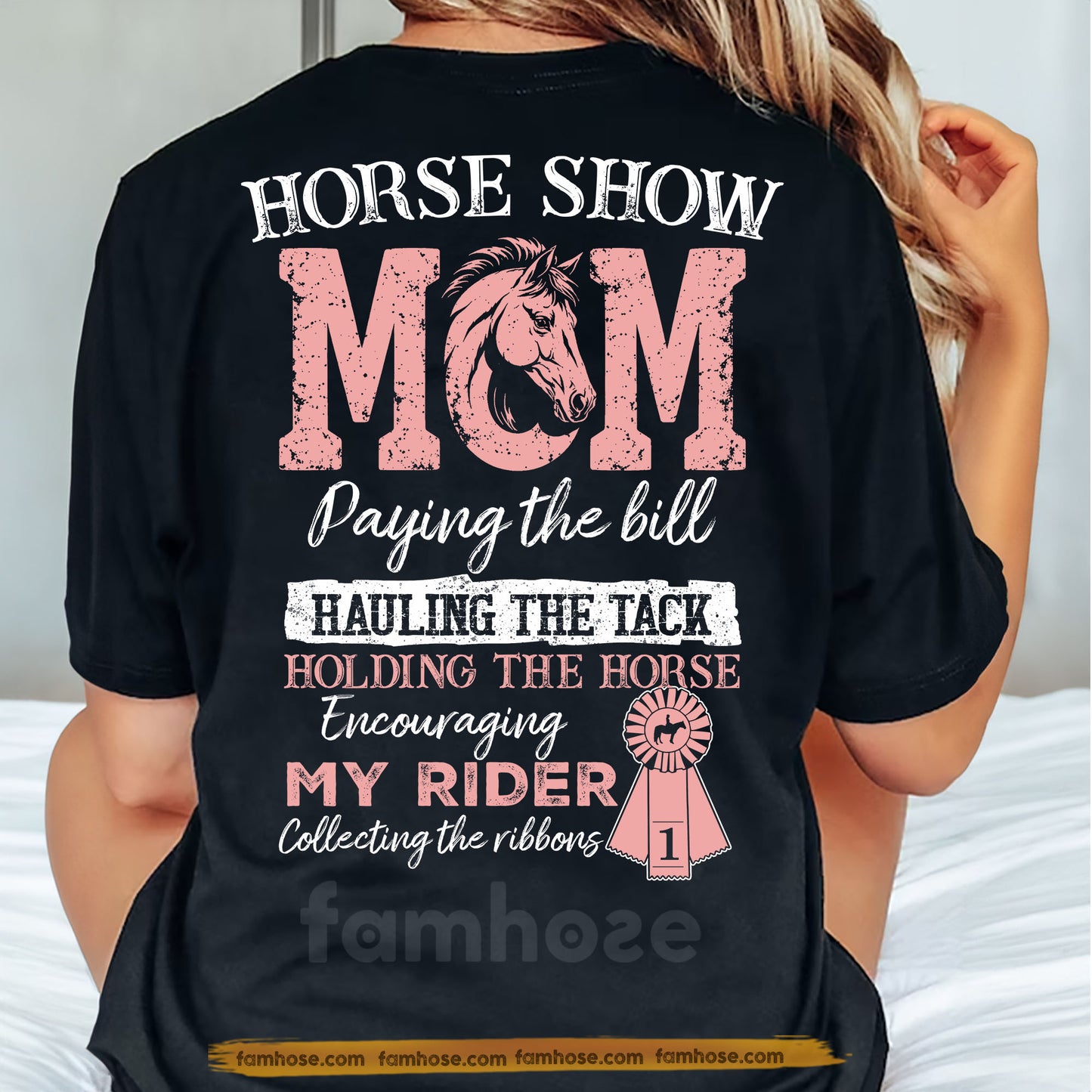 Horse Mom Backside T-shirt, Horse Show Mom Tees Mother's Day Gift For Horse Lovers