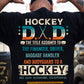 Vintage Personalized Hockey Dad Backside T-shirt, Hockey Dad The Title Assigned To Sport Tees Father's Day Gift For Hockey Lovers