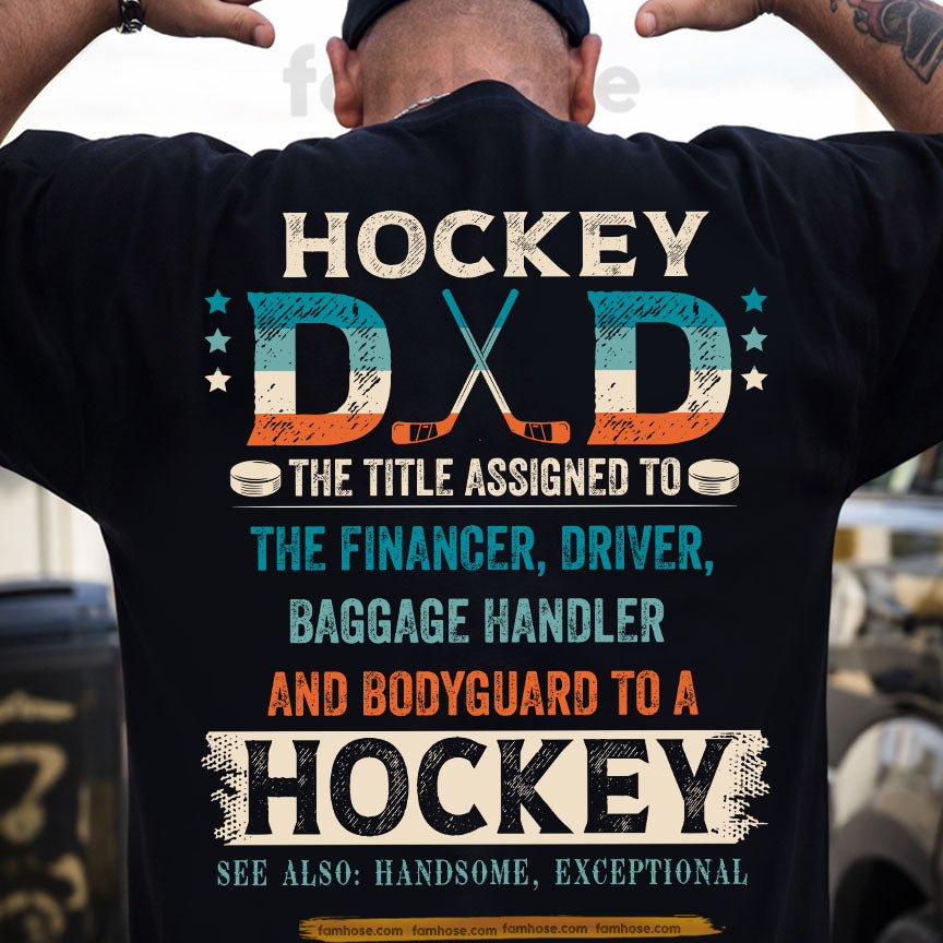 Vintage Personalized Hockey Dad Backside T-shirt, Hockey Dad The Title Assigned To Sport Tees Father's Day Gift For Hockey Lovers