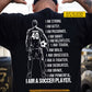 Personalized Soccer Man Backside T-shirt, I Am A Soccer Player Sport Tees Global Soccer Competition Gift For Soccer Lovers