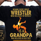 Wrestling Grandpa Granddaughter Backside T-shirt, Behind Every Great Wrestler Tees Gift For Wrestling Lover