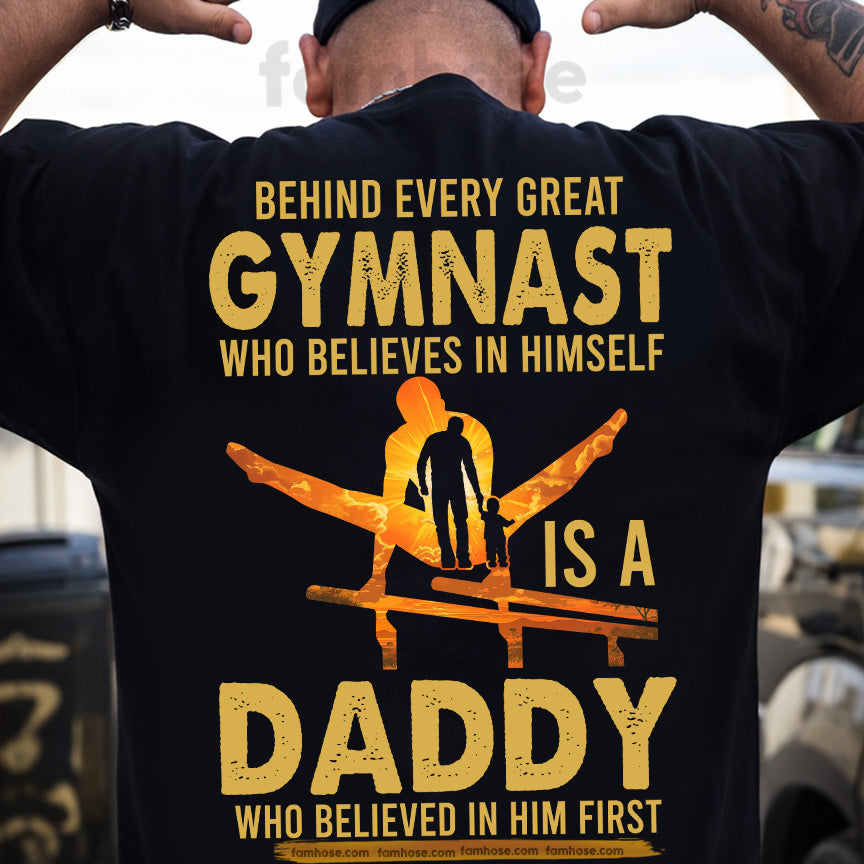 Gymnastic Dad Son Backside T-shirt, Behind Every Great Gymnast Tees Father's Day Gift For Gymnastics Lover