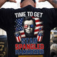 July 4th Abraham Lincoln Backside T-shirt, Time To Get Star Spangled Hammered Tees Independence Day Gift For American Lover