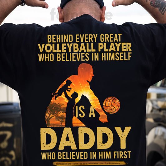 Volleyball Dad Son Backside T-shirt, Behind Every Great Volleyball Player Sport Tees Father's Day Gift For Volleyball Lovers