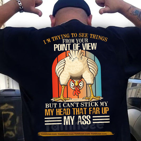 Funny Chicken Backside T-shirt, I'm Trying To See Things Tees Gift For Chicken Lovers