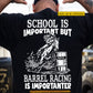 Funny Personalized Barrel Racing Backside T-shirt, School Is Important Gift For Barrel Racing Lovers