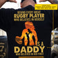 Personalized Rugby Dad Daughter Backside T-shirt, Behind Every Great Rugby Player Sport Tees Father's Day Gift For Rugby Lovers