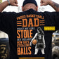 Personalized Basketball Dad Backside T-shirt, Proud Basketball Dad Sport Tees Father's Day Gift For Basketball Lovers