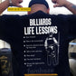 Personalized Billiards Man Backside T-shirt, Billiards Life Lessons Tees Gift For Billiards Lover