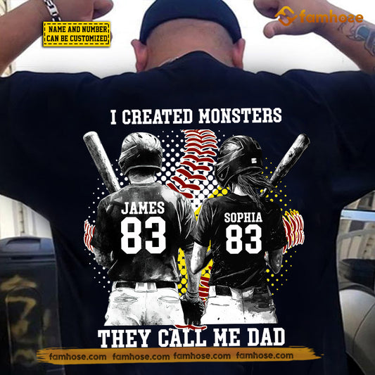 Personalized Baseball Softball Dad Backside T-shirt, I Created Monsters They Call Me Dad Sport Tees Father's Day Gift For Baseball And Softball Lovers