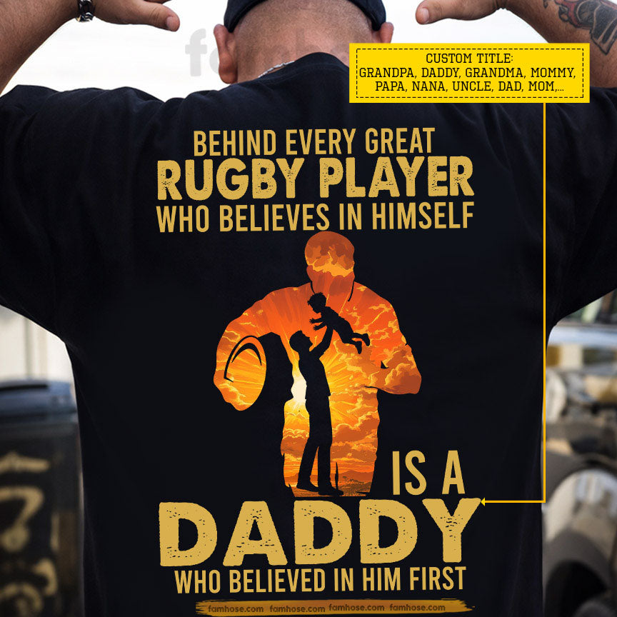 Personalized Rugby Dad Son Backside T-shirt, Behind Every Great Rugby Player Sport Tees Father's Day Gift For Rugby Lovers