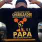 Cheerleading Papa Daughter Backside T-shirt, Behind Every Great Cheerleader Tees Father's Day Gift For Cheerleading Lovers