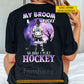 Funny Personalized Halloween Hockey Girl Backside T-shirt, My Broom Broke Tees Spooky Season Gift For Hockey Lovers