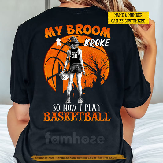 Funny Personalized Halloween Basketball Backside T-shirt, My Broom Broke Tees Spooky Season Gift For Basketball Lovers