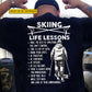 Motivational Personalized Skiing Backside T-shirt, Skiing Life Lessons Tees Gift For Skiing Lover