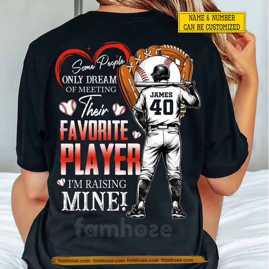 Personalized Baseball Backside T-shirt, Some People Only Dream Of Meeting Their Favorite Player Tees Mother's Day Gift For Baseball Lover