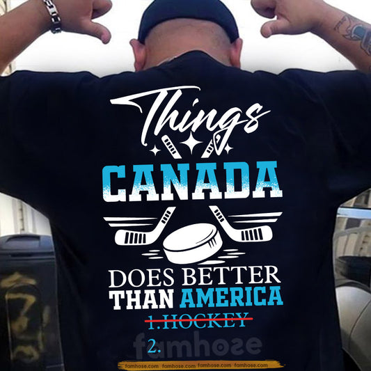 Funny Hockey Backside T-shirt, Things Canada Does Better Than America Sport Tees Gift For Hockey Lovers