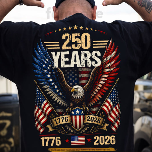 July 4th USA 250th Anniversary Backside T-shirt, 250 Years Of Freedom Tees Independence Day Gift For American Patriot
