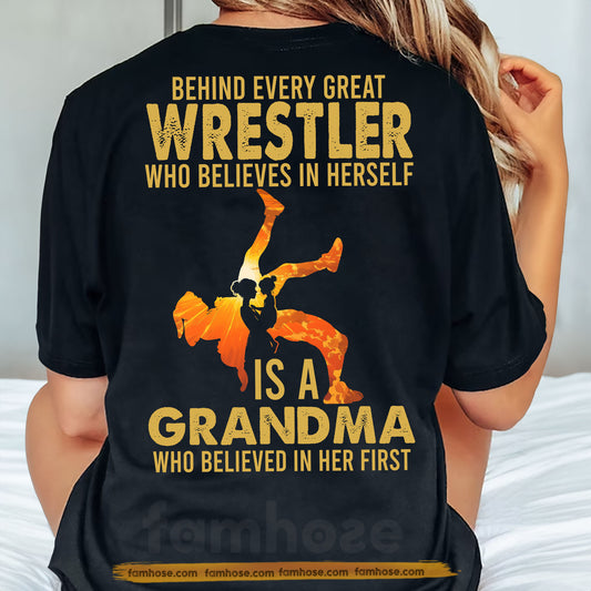 Grandma Wrestling Girl Backside T-shirt, Behind Every Great Wrestler Sport Tees Gift For Wrestling Lovers