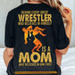 Wrestling Mom Son Backside T-shirt, Behind Every Great Wrestler Sport Tees Mother's Day Gift For Wrestling Lovers
