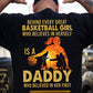 Basketball Dad Girl Backside T-shirt, Behind Every Great Basketball Girl Sport Tees Father's Day Gift For Basketball Lovers