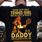 Tennis Dad Daughter Backside T-shirt, Behind Every Great Tennis Girl Tees Father's Day Gift For Tennis Lover