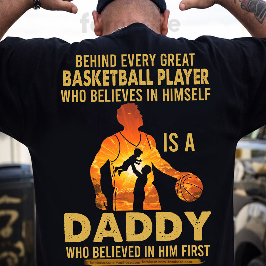 Basketball Dad Son Backside T-shirt, Behind Every Great Basketball Player Sport Tees Father's Day Gift For Basketball Lovers