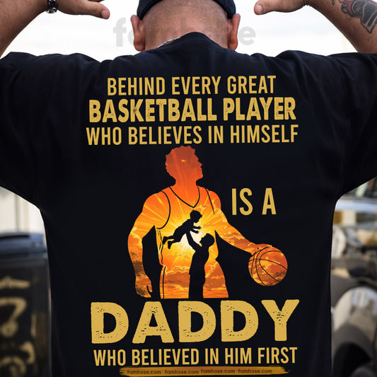 Basketball Dad Son Backside T-shirt, Behind Every Great Basketball Player Sport Tees Father's Day Gift For Basketball Lovers