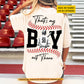 Personalized Baseball Backside T-shirt, That's My Boy Out There Tees Gift For Baseball Player's Lovers