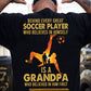 Soccer Grandpa Grandson Backside T-shirt, Behind Every Great Soccer Player Sport Tees Gift For Soccer Lover