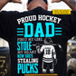 Personalized Hockey Dad Daughter Backside T-shirt, Proud Hockey Dad Sport Tees Father's Day Gift For Hockey Lovers
