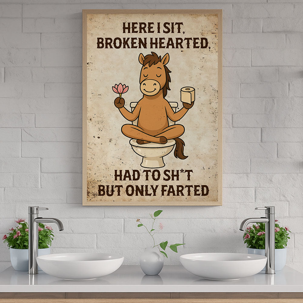 Funny Horse Toilet Canvas Painting, Here I Sit Broken Hearted Bathroom Wall Art Decor, Restroom Poster Gift For Horse Lovers