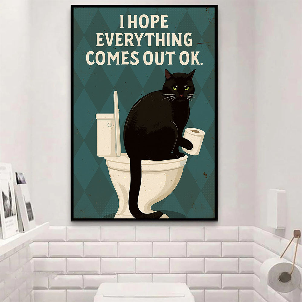Funny Cat Toilet Canvas Painting, I Hope Everything Comes Out Ok Bathroom Wall Art Decor, Restroom Poster Gift For Cat Lovers