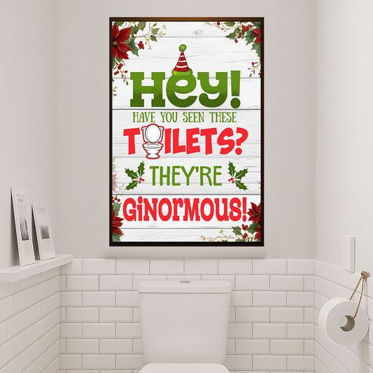Funny Christmas Toilet Canvas Painting, Hey Have You Seen These Toilet Wall Art Decor Xmas Poster Gift For Toilet Lovers
