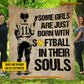 Funny Personalized Softball Blanket, Some Girls Are Just Born With Softball, Softball Fleece Blanket - Sherpa Blanket, Gift For Softball Lovers