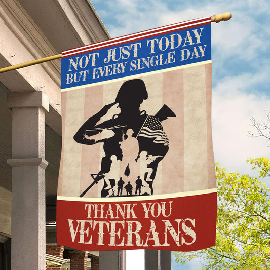 Veterans Day Garden & House Flag, Not Just Today USA Flag Gift For Veterans