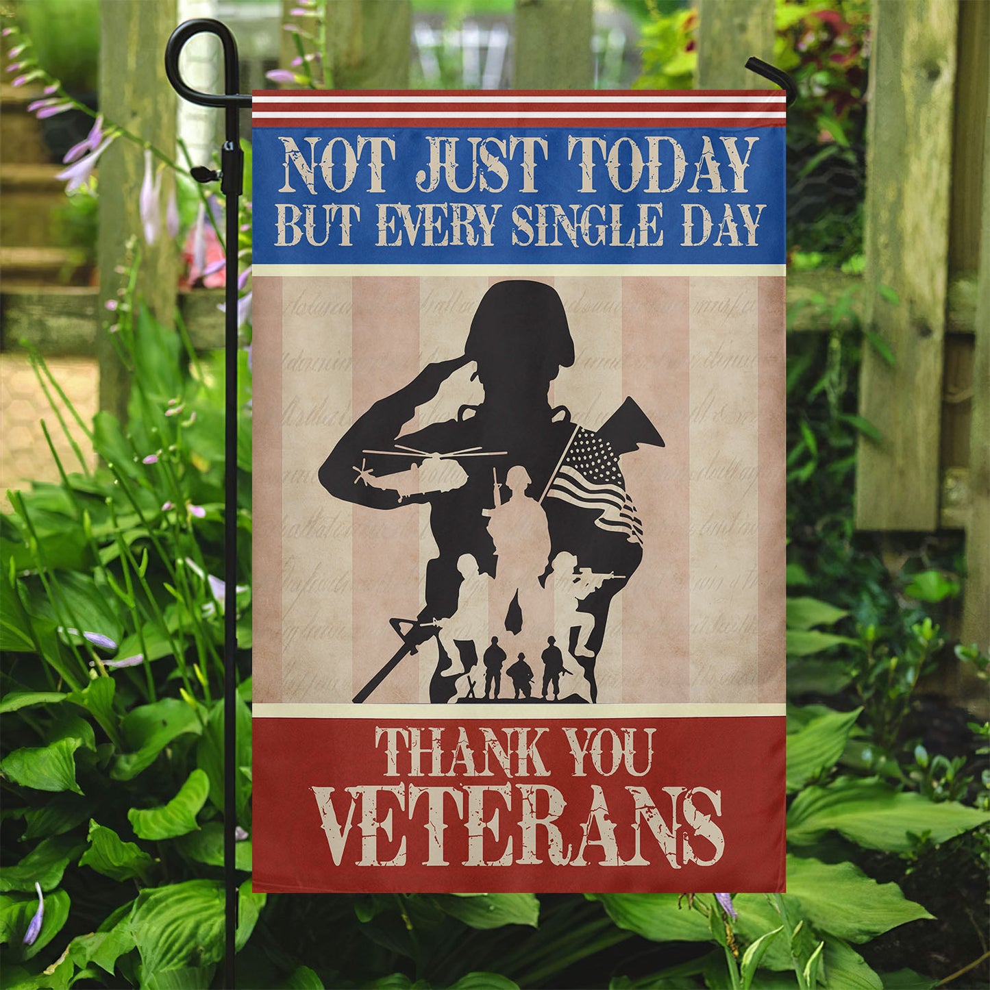 Veterans Day Garden & House Flag, Not Just Today USA Flag Gift For Veterans