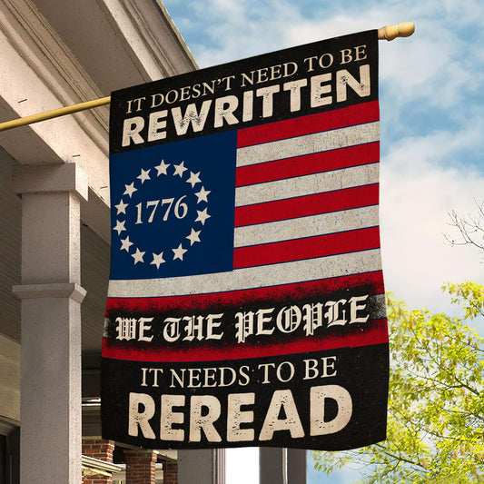 Veterans Day Garden & House Flag, It Needs To Be Reread USA Yard Flag Gift For Veterans