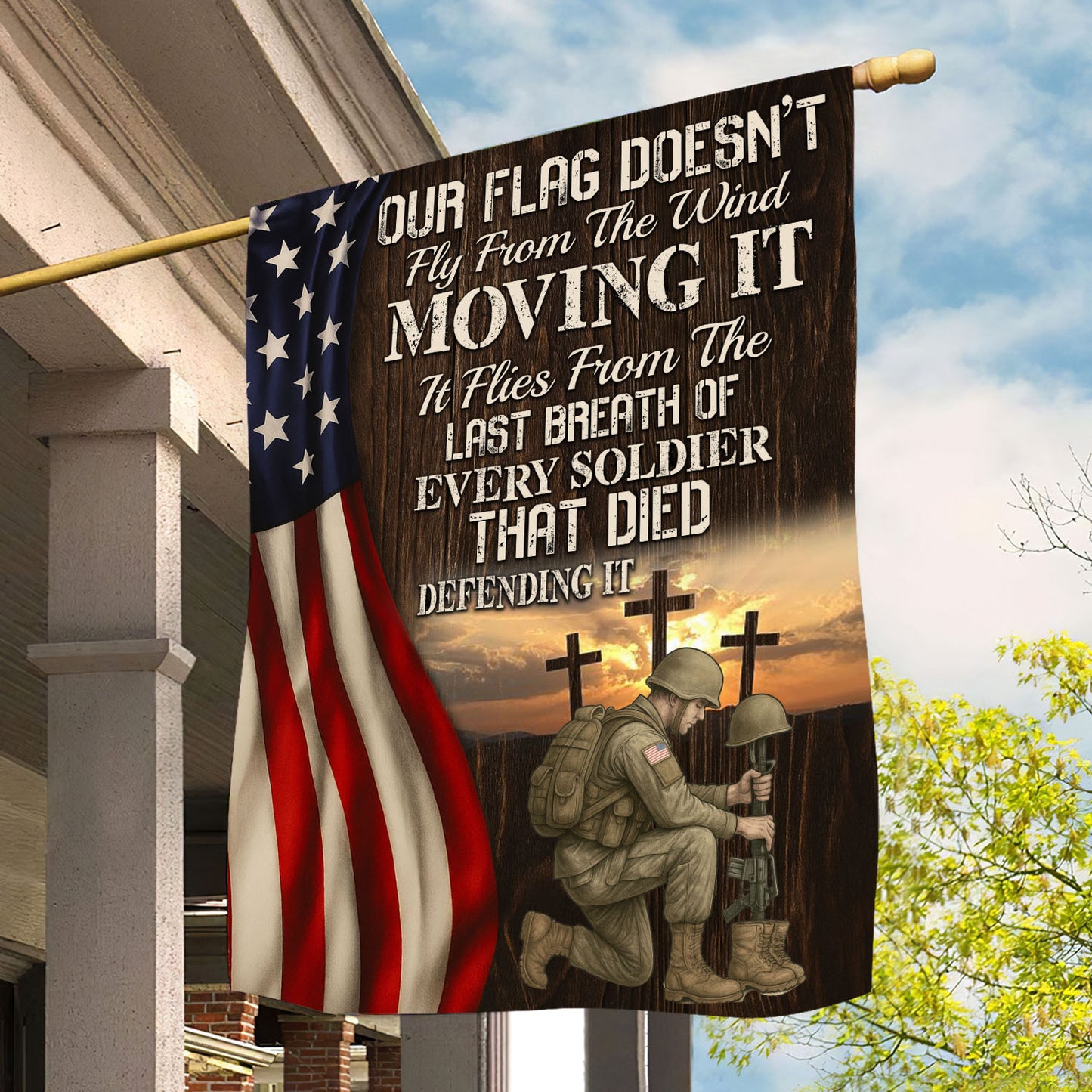 Veterans Day Garden & House Flag, Our Flag Doesn't Fly From The Wind USA Yard Flag Gift For Veterans
