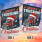Christmas Trucker Garden & House Flag, Merry Trucking Christmas Yard Flag, Xmas Gift For Trucker, Truck Driver
