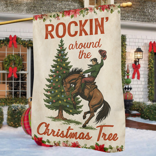 Funny Christmas Cowboy Rodeo Garden & House Flag, Rockin' Around The Christmas Tree Yard Flag, Xmas Gift For Cowboys
