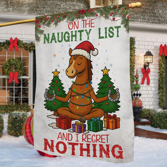 Funny Christmas Horse Garden & House Flag, On The Naughty List Yard Flag, Xmas Gift For Horse Lovers