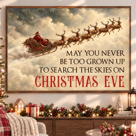 Vintage Christmas Santa Sleigh Canvas Painting, Never Too Grown Up Christmas Eve Quote Wall Art Decor, Xmas Poster Gift