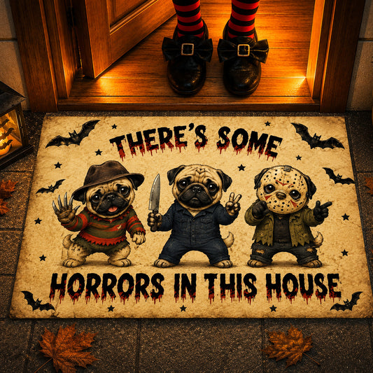 Funny Halloween Pug Dog Doormat, There's Some Horrors In This House, Housewarming Gift, Spooky Season Doormat Decor Gift For Dog Lover, Horror Movie Fans