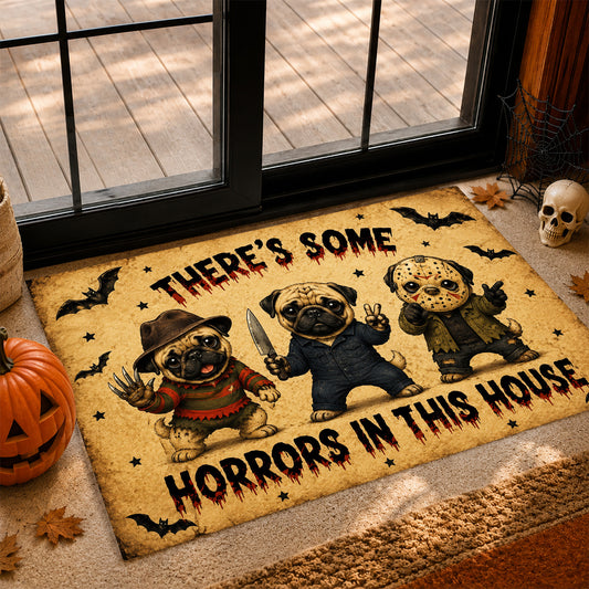 Funny Halloween Pug Dog Doormat, There's Some Horrors In This House, Housewarming Gift, Spooky Season Doormat Decor Gift For Dog Lover, Horror Movie Fans