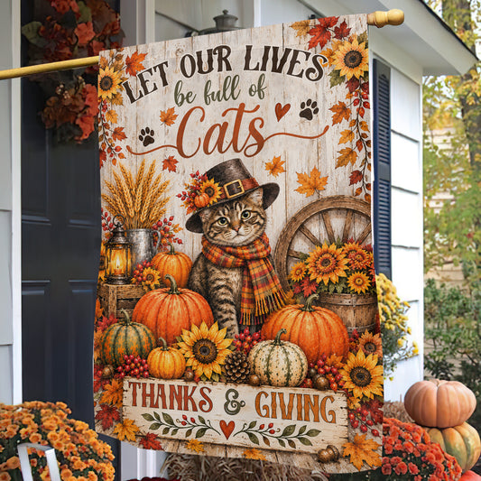 Vintage Thanksgiving Cat Garden & House Flag, Let Our Lives Be Full Of Cats Outdoor Decor, Thankful Yard Decor Fall Season Gift For Cat Lover
