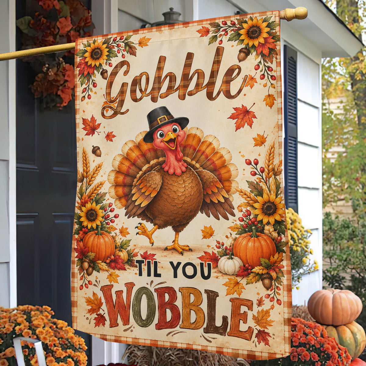 Funny Thanksgiving Turkey Garden & House Flag, Gobble Til You Wobble Outdoor Decor, Fall Season Yard Decor Gift For Turkey Lover