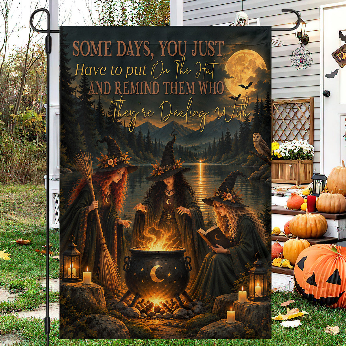 Halloween Witch Garden & House Flag, You Just Have To Put On The Hat Yard Flag Spooky Season Gift For Witch Lover