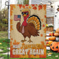 Funny Thanksgiving Garden & House Flag, Make Thanksgiving Great Again Outdoor Decor, Give Thanks Yard Decor
