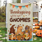 Thanksgiving Gnomies Garden & House Flag, Thanksgiving With My Gnomies Thankful Outdoor Decor, Yard Decor Gift For Gnomie Lovers